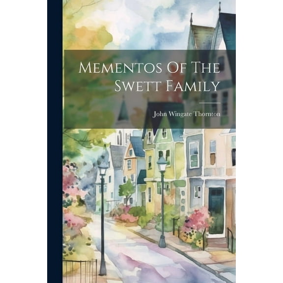 Mementos Of The Swett Family (Paperback)