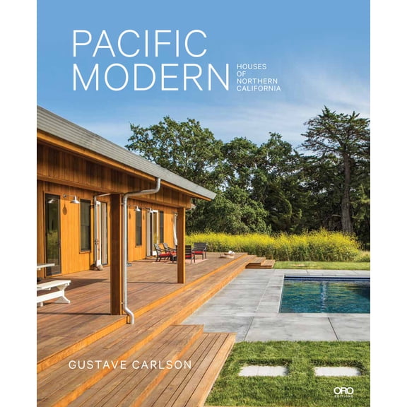 Pre-Owned Pacific Modern: Houses of Northern California (Hardcover) 1940743192 9781940743196