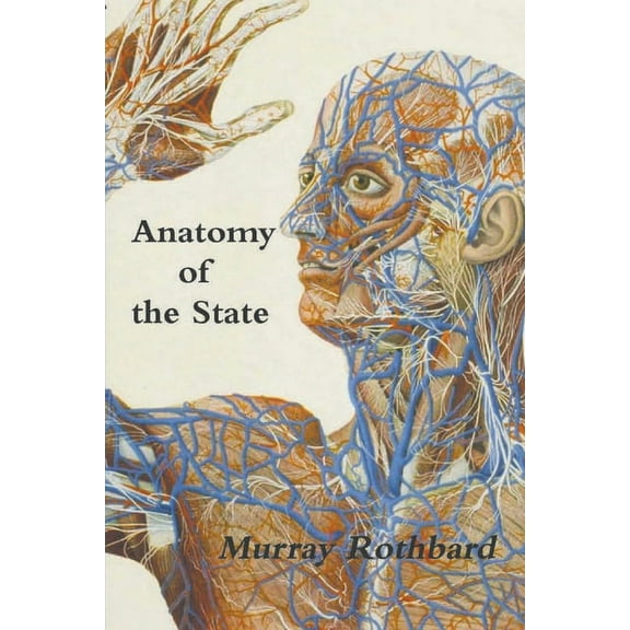 Anatomy of the State, (Paperback)