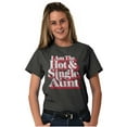 thumbnail image 3 of Single Cool Cute Funny Auntie Aunt Women's Graphic T Shirt Tees Brisco Brands S, 3 of 6