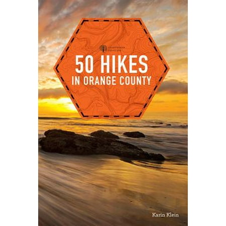 50 Hikes in Orange County (Explorer's 50 Hikes) -