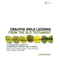 thumbnail image 2 of Creative Bible Lessons Creative Bible Lessons from the Old Testament: 12 Character Studies of Surprisingly Modern Men and Women, (Paperback), 2 of 2
