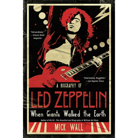 When Giants Walked the Earth : A Biography of Led (Best Led Zeppelin Biography)