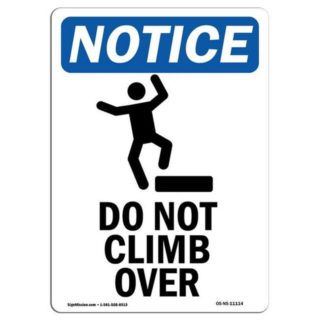 SignMission OS-NS-A-1824-V-11114 Panneau de Signalisation OSHA de 18 x 24 Po - Ne Pas Grimper