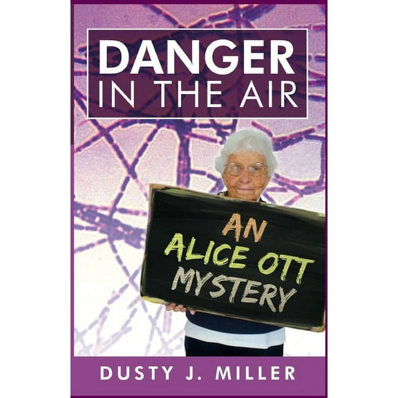 Danger in the Air: An Alice Ott Mystery (Paperback)