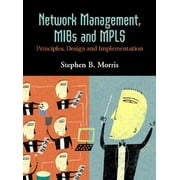 Angle View: Network Management, Mibs and Mpls : Principles, Design and Implementation