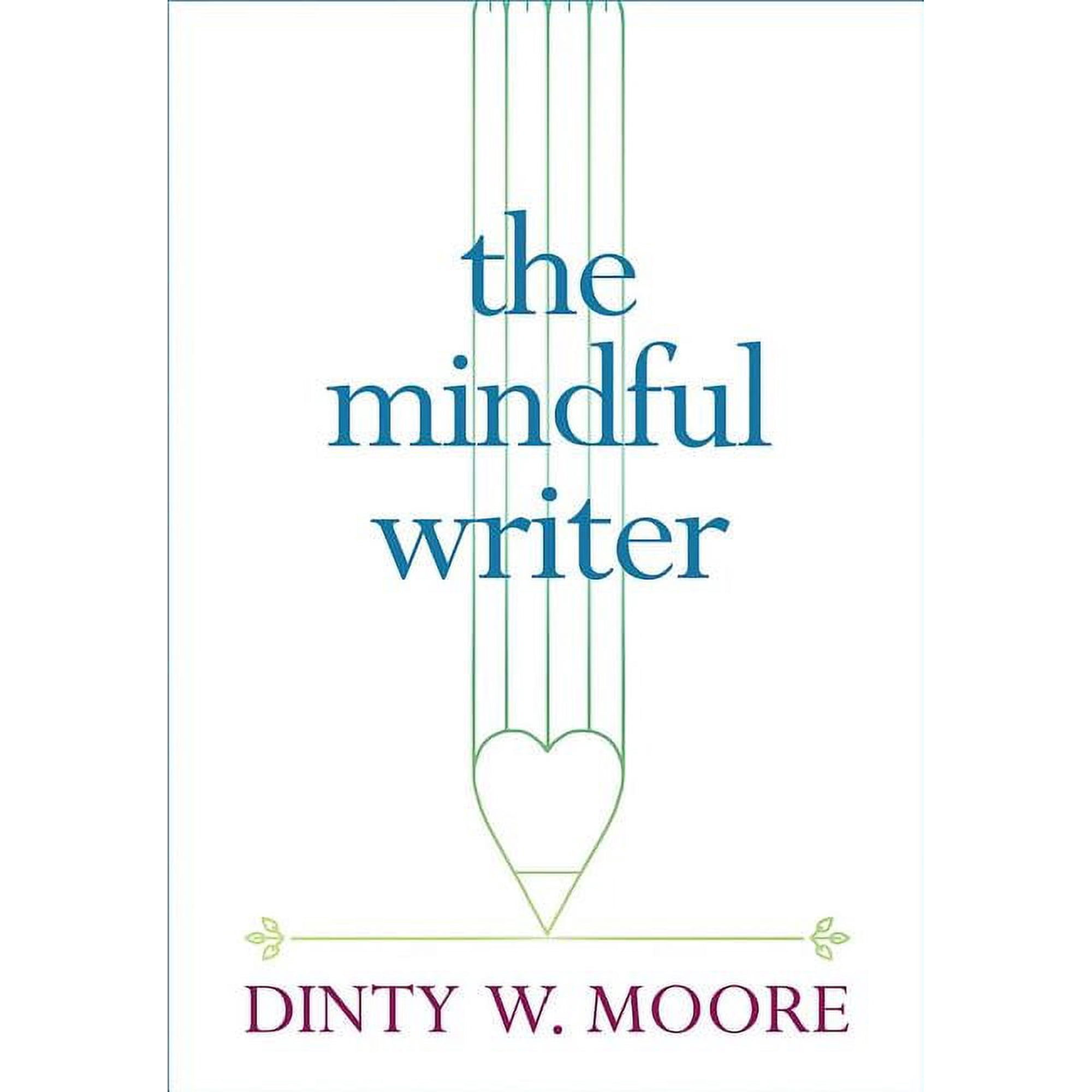 The Mindful Writer (Paperback)