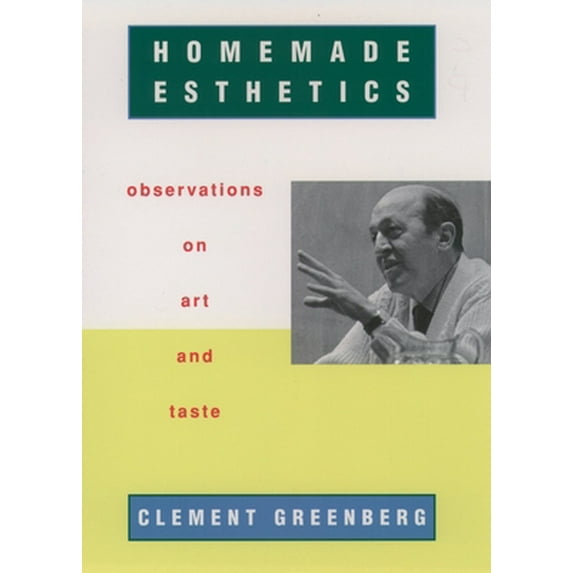 Pre-Owned Homemade Esthetics: Observations on Art and Taste (Paperback) 0195139232 9780195139235
