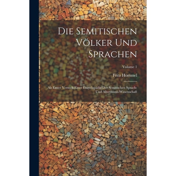 Die Semitischen Völker Und Sprachen (Paperback)