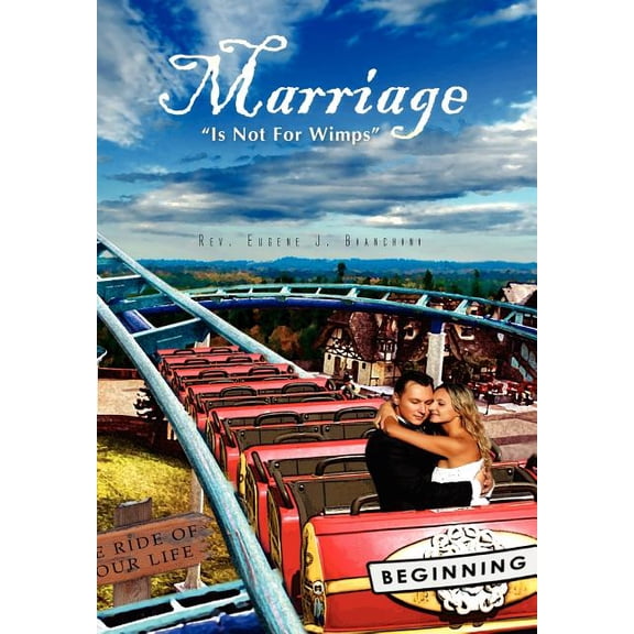 Marriage "Is Not For Wimps" (Hardcover)