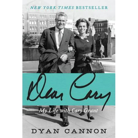Dear Cary : My Life with Cary Grant