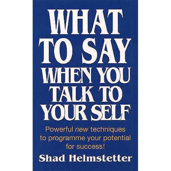 Pre-Owned What to Say When You Talk to Yourself (Paperback) 0722525117 9780722525111