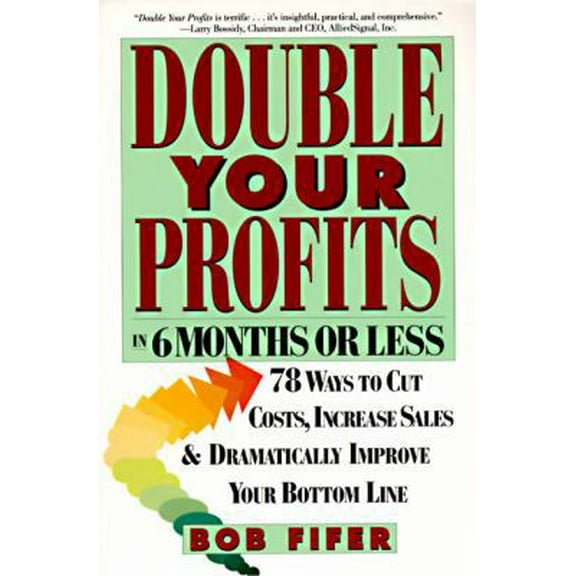 Pre-Owned Double Your Profits: In Six Months or Less (Paperback) 088730740X 9780887307409