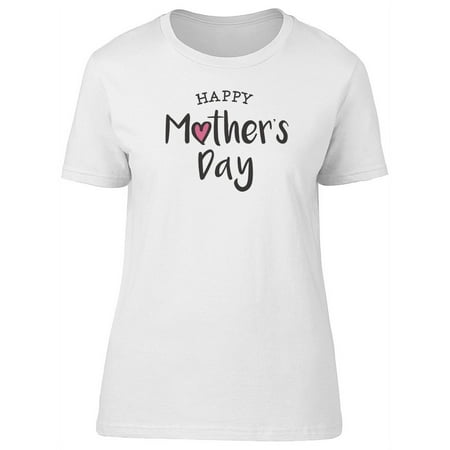 Pink Happy Mothers Day Heart T-Shirt Women -Image by Shutterstock Female x-Large