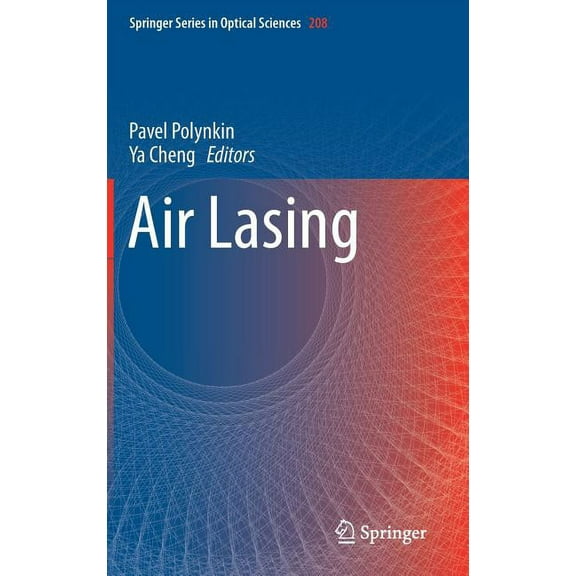 Springer Optical Sciences Air Lasing, Book 208, (Hardcover)