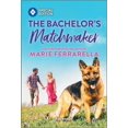 thumbnail image 1 of Pre-Owned The Bachelor's Matchmaker (Mass Market Paperback) 1335401946 9781335401946, 1 of 1