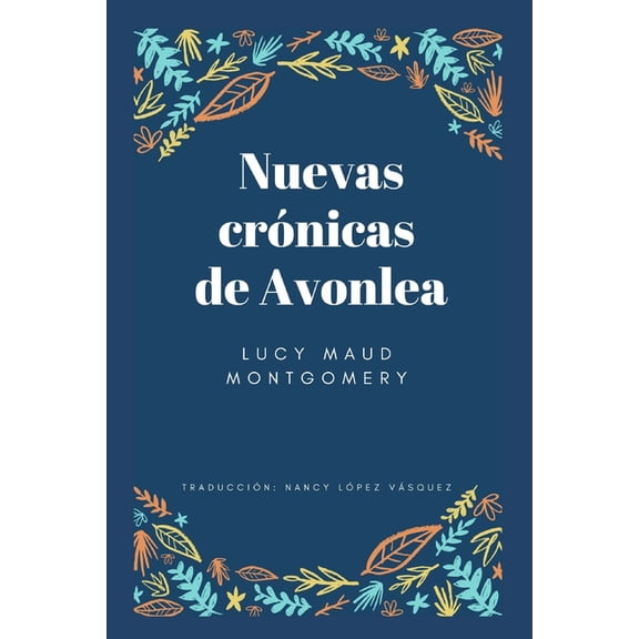 Nuevas crónicas de Avonlea, (Paperback)