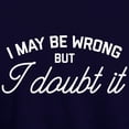 thumbnail image 3 of CafePress - I May Be Wrong - Pullover Hoodie, Classic & Comfortable Hooded Sweatshirt, 3 of 4