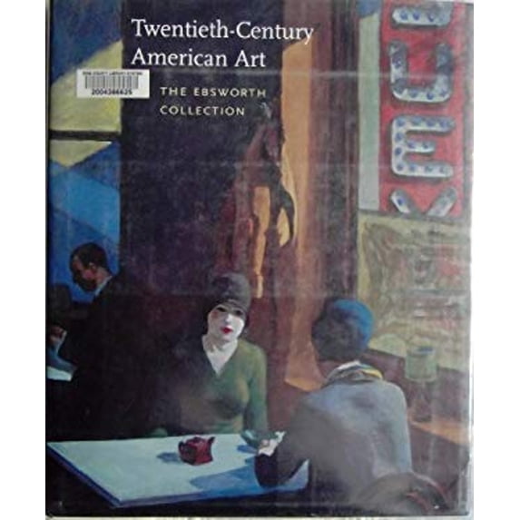 Pre-Owned The Ebsworth Collection: Twentieth-Century American Art (Hardcover) 0810966999 9780810966994