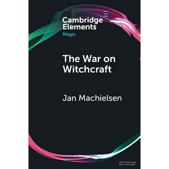 Elements in Magic The War on Witchcraft, (Paperback)