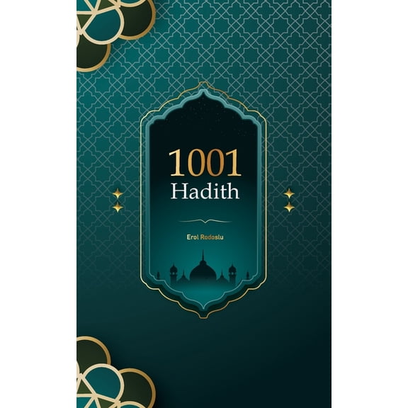 1001 Hadith.: 1001 Hadith is the collected traditions of the Prophet Muhammad, based on his sayings and actions., (Paperback)