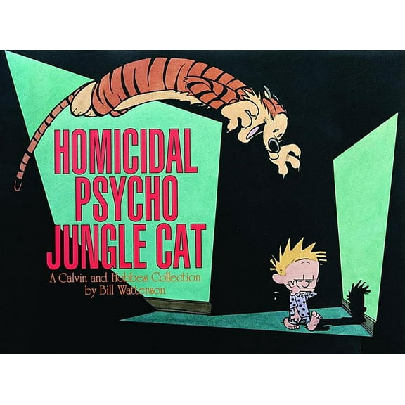 Calvin and Hobbes Homicidal Psycho Jungle Cat: A Calvin and Hobbes Collection Volume 10, Book 13, (Paperback)