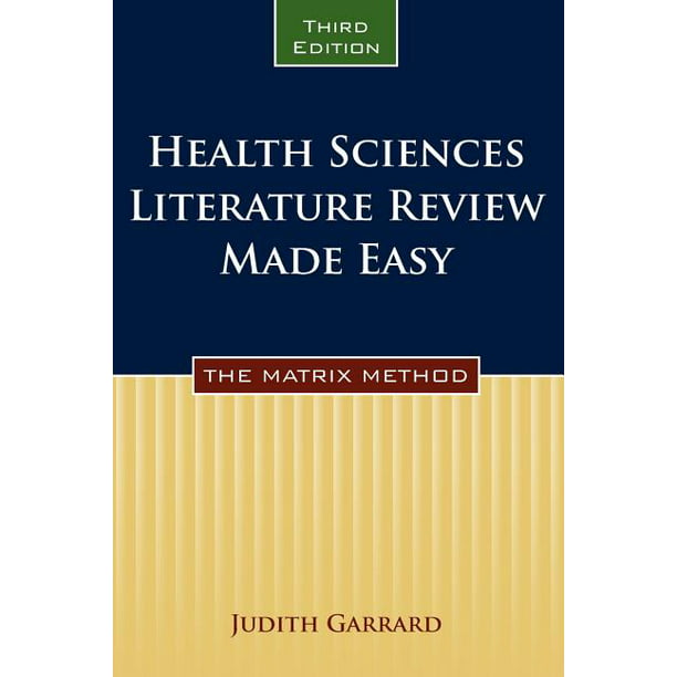 Health Sciences Literature Review Made Easy The Matrix Method