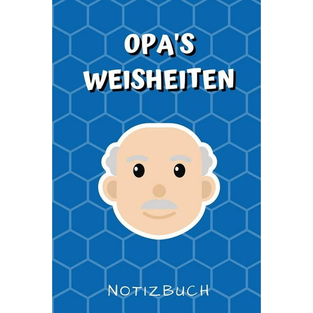 Opa S Weisheiten Notizbuch ebuch Mit Schonen Spruchen Fur Oma Und Opa Zum Geburtstag Schone Geschenkidee