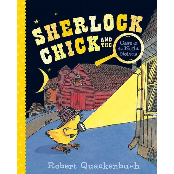 Sherlock Chick Sherlock Chick and the Case of the Night Noises, (Hardcover)