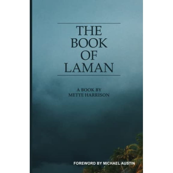 Pre-Owned The Book of Laman (Paperback) 0998605247 9780998605241