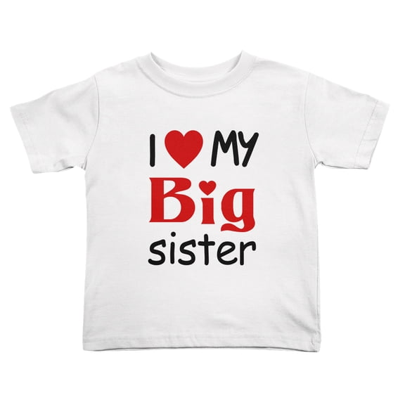 I Love My Big Sister Cute Toddler T Shirts for Boys Girls (White, 5/6T)