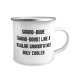 thumbnail image 2 of Grand-Dude (Grand-Dood) Like A Regular Grandfather Only Cooler 12oz Camper Mug, Grandfather, Cheap Gifts For Grandfather, 2 of 2