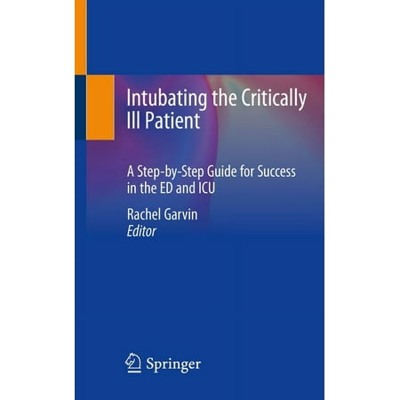 UPC: 9783030568122 | Intubating the Critically Ill Patient: A Step-By-Step Guide for Success in the Ed and ICU (Paperback)