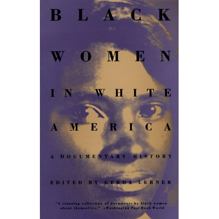 Black Women in White America : A Documentary