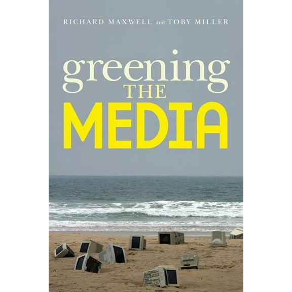 Greening the Media, (Paperback)