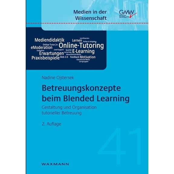 Betreuungskonzepte beim Blended Learning: Gestaltung und Organisation tutorieller Betreuung (Paperback)