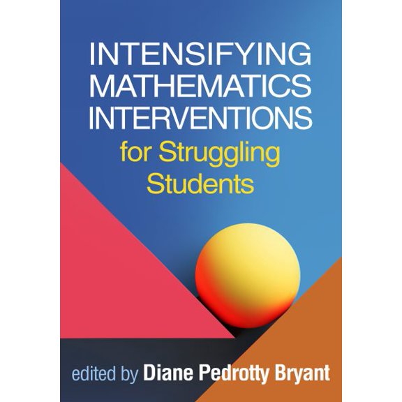 Pre-Owned The Guilford Series on Intensive Instruction: Intensifying Mathematics Interventions for Struggling Students (Hardcover)