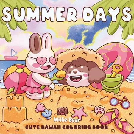 SUMMER DAYS: Cute Kawaii Coloring Book for Adults Teens - Fuzzy Animals in Fun Summertime Scenes Easy Hand-Drawn Designs for Relaxation