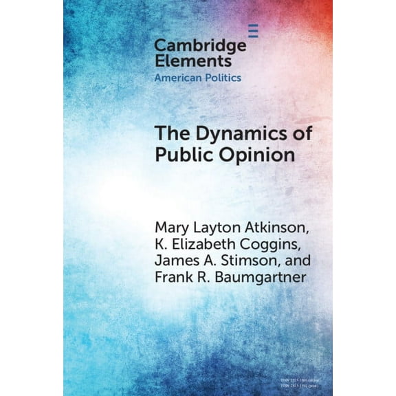 Elements in American Politics The Dynamics of Public Opinion, (Hardcover)