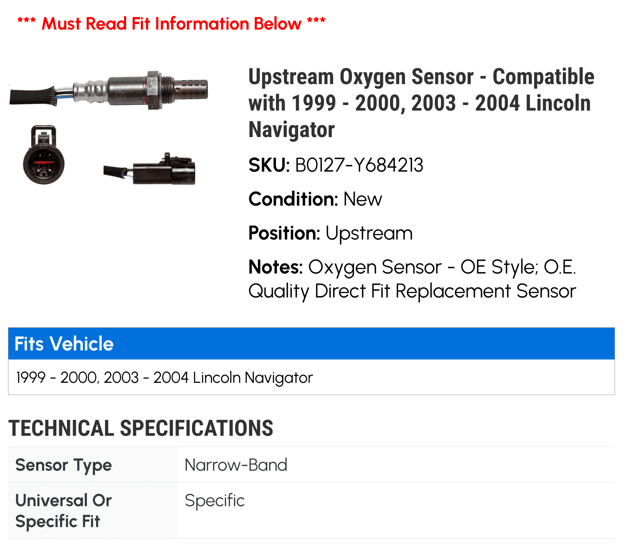 Upstream Oxygen Sensor - Compatible with 1999 - 2000, 2003 - 2004 Lincoln Navigator