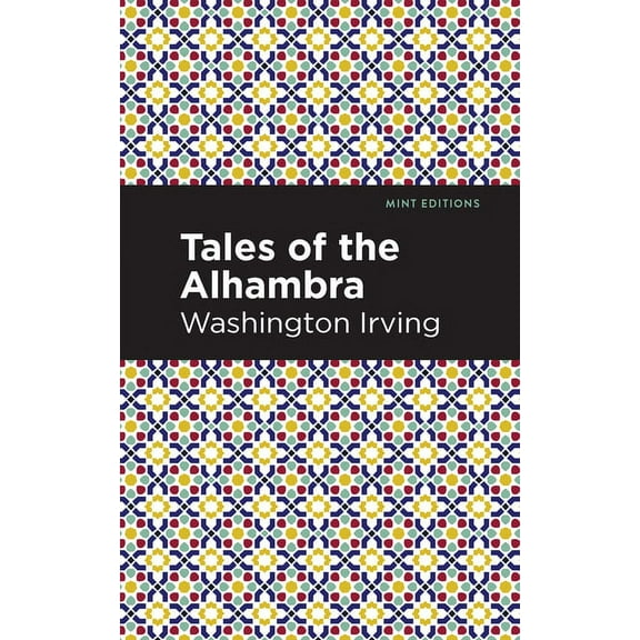 Mint Editions (Short Story Collections a Tales of the Alhambra, (Paperback)