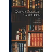 Quincy College-Gyrfalcon; 1956 (Paperback)