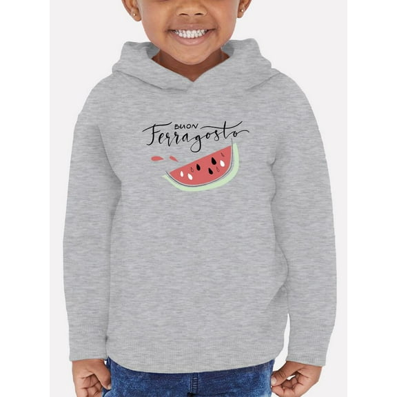 Buon Ferragosto Fresh Watermelon Hoodie Toddler -Image by Shutterstock, 2 Toddler