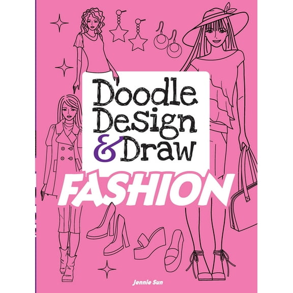 Dover Doodle Books Doodle Design & Draw Fashion, (Paperback)