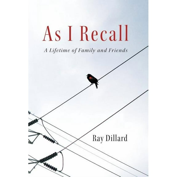 As I Recall: A Lifetime of Family and Friends (Hardcover)