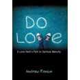 thumbnail image 2 of Do Love: A Love Hack's Path to Spiritual Maturity, 2 of 2