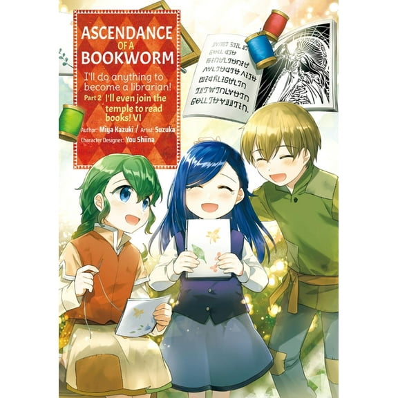 Ascendance of a Bookworm (Manga): Part 2 Ascendance of a Bookworm (Manga) Part 2 Volume 6: Volume 6, Book 6, (Paperback)