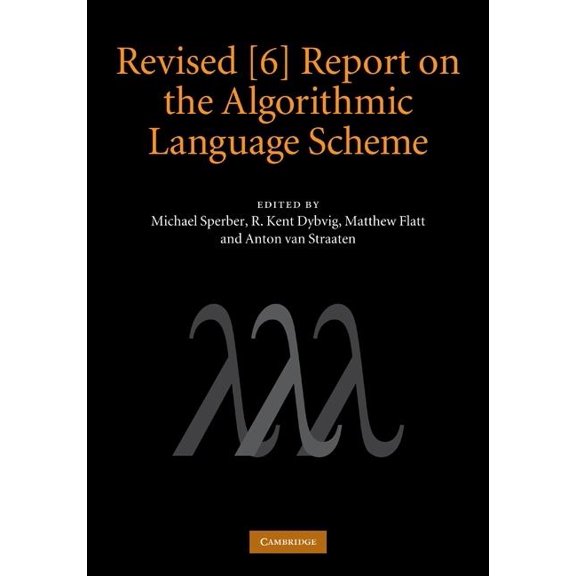 Revised [6] Report on the Algorithmic Language Scheme, (Hardcover)