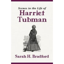 Scenes in the Life of Harriet Tubman (New Edition), (Paperback)