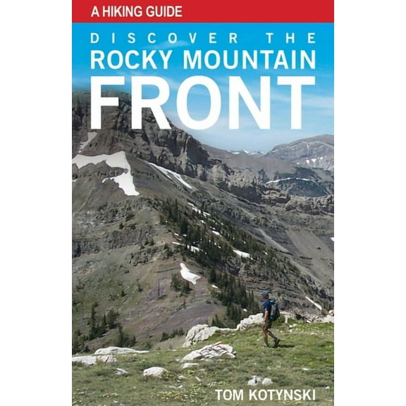 Discover the Rocky Mountain Front, (Paperback)